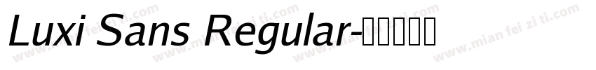 Luxi Sans Regular字体转换